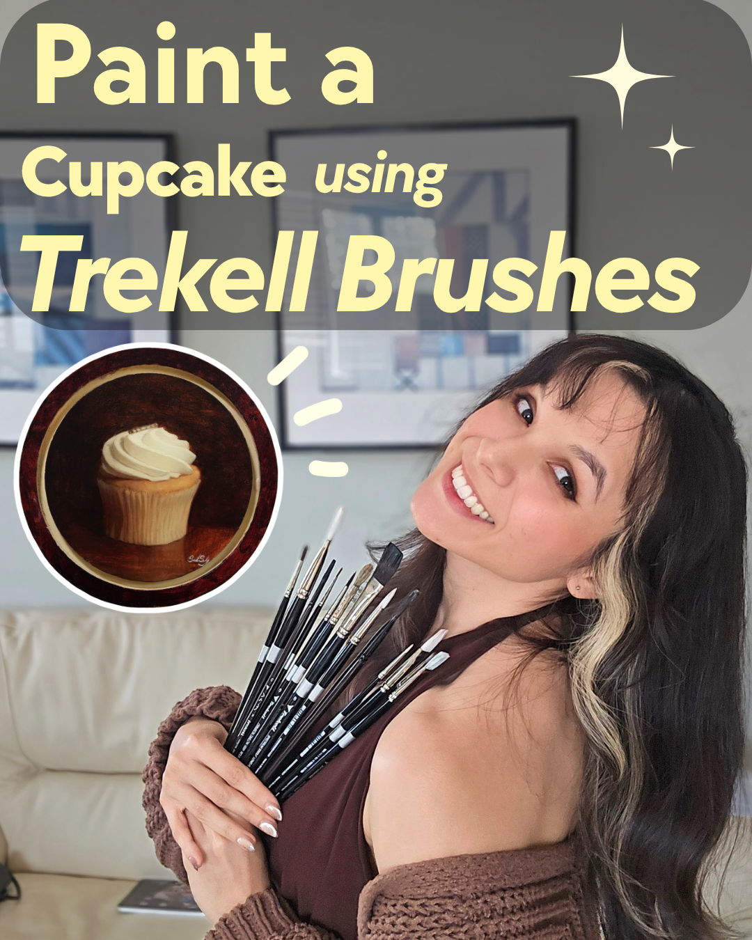 Woman holds brushes beneath text inviting viewers to paint a cupcake with Trekell brushes.