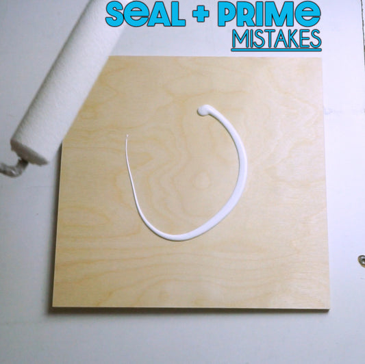 Seal + Prime Mistakes graphic over white coating on a bare square panel.