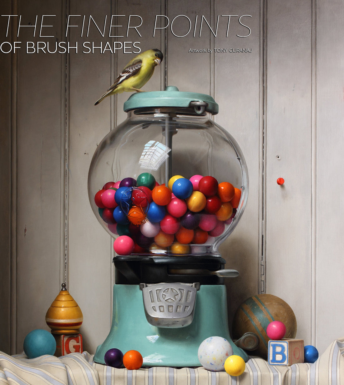 Gumball machine with colored balls; text reads The Finer Points of Brush Shapes.